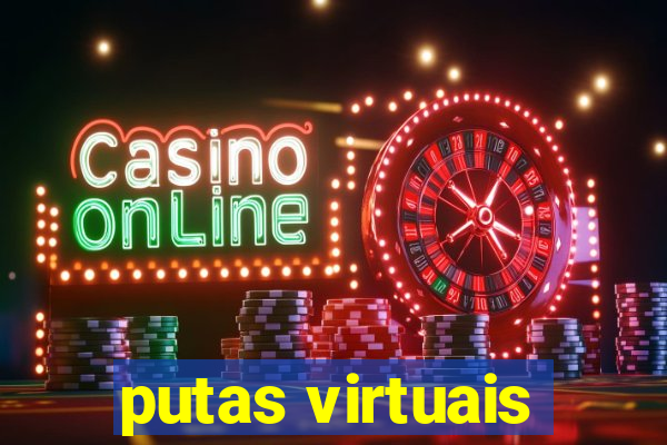 putas virtuais